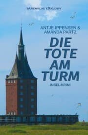 Cover von Die Tote am Turm - Ein Insel-Krimi