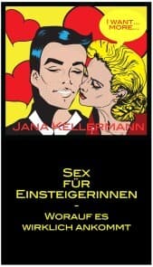 Cover von Sex für EinsteigerInnen - worauf es wirklich ankommt