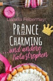Cover von Prince Charming - und andere Katastrophen