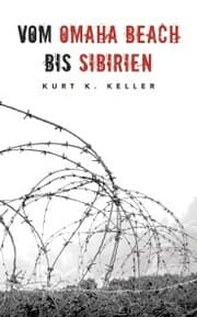 Cover von Vom Omaha Beach bis Sibirien