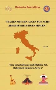 Cover von Italien mit den Augen von acht abenteuerlustigen Frauen entdecken