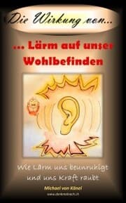 Cover von Die Wirkung von Lärm auf unser Wohlbefinden
