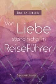 Cover von Von Liebe stand nichts im Reiseführer