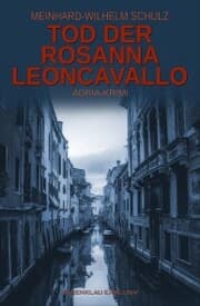 Cover von Tod der Rosanna Leoncavallo - Ein Adria-Krimi mit Detektiv Volpe