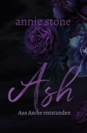 Cover von Ash - Aus Asche entstanden
