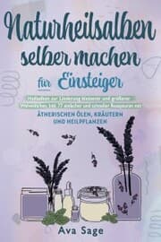 Cover von Naturheilsalben selber machen für Einsteiger