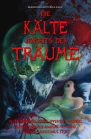 Cover von Die Kälte jenseits der Träume - Phantastische Erzählungen
