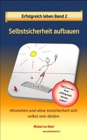 Cover von Erfolgreich leben - Band 2: Selbstsicherheit aufbauen
