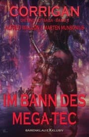 Cover von Corrigan - Die Endzeitsaga, Band 6: Im Bann des Mega-Tec