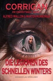 Cover von Corrigan - Die Endzeitsaga, Band 7: Die Legionen des schnellen Winters