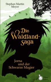 Cover von Die Waldlandsaga: Jorna und der Schwarze Magier
