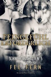 Cover von Feingefühl erforderlich