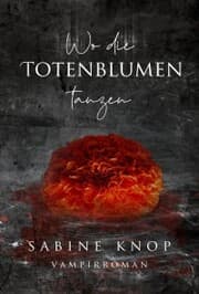 Cover von Wo die Totenblumen tanzen