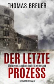 Cover von Der letzte Prozess - Die langen Schatten des Dritten Reiches