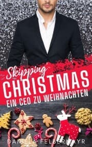 Cover von Skipping Christmas: Ein CEO zu Weihnachten