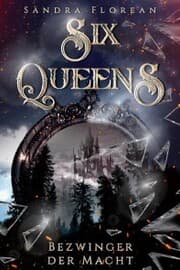 Cover von Six Queens: Bezwinger der Macht