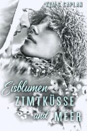 Cover von Eisblumen, Zimtküsse und Meer