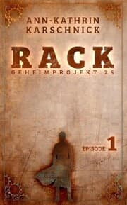 Cover von Rack - Geheimprojekt 25: Episode 1