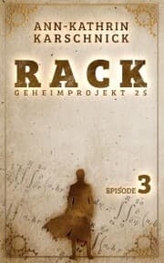 Cover von Rack - Geheimprojekt 25: Episode 3