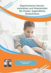 Cover von Depressionen besser verstehen und überwinden für Kinder Jugendliche Erwachsene