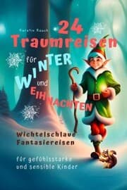 Cover von 24 Traumreisen für Winter und Weihnachten