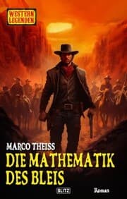 Cover von Western Legenden 69: Die Mathematik des Bleis