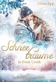 Cover von Schneeträume in Frost Creek