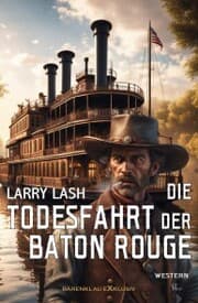 Cover von Die Todesfahrt der Baton Rouge