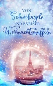 Cover von Von Schneekugeln und Pariser Weihnachtsmuffeln