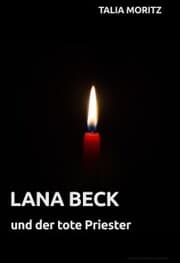 Cover von Lana Beck: und der tote Priester
