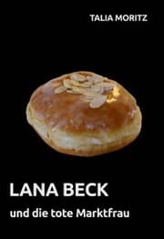Cover von Lana Beck und die tote Marktfrau