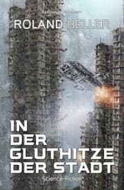 Cover von In der Gluthitze der STADT - Science-Fiction