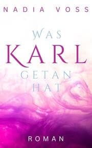 Cover von Was Karl getan hat
