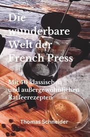 Cover von Die wunderbare Welt der French Press