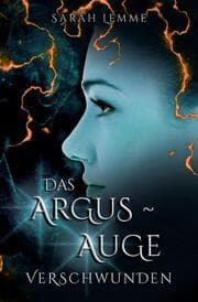 Cover von Das Argus-Auge: Verschwunden