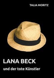 Cover von Lana Beck und der tote Künstler