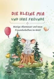 Cover von Die kleine Mia und ihre Freunde