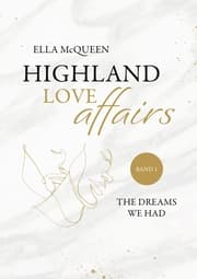 Cover von Highland Love Affairs: The dreams we had