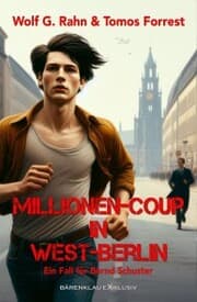 Cover von Millionen-Coup in West-Berlin - Ein Fall für Bernd Schuster
