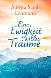Cover von Eine Ewigkeit voller Träume