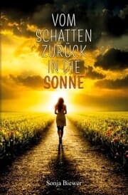 Cover von Vom Schatten zurück in die Sonne