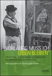 Cover von 'Vorläufig muß ich leben bleiben'. Alfred Ahner - Aus den Briefen und Tagebüchern des Weimarer Künstlers (1890-1973)