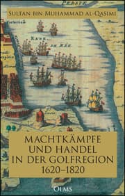 Cover von Machtkämpfe und Handel in der Golfregion 1620-1820