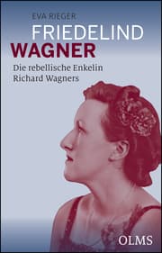 Cover von Friedelind Wagner - Die rebellische Enkelin Richard Wagners