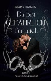 Cover von Du bist gefährlich für mich - Dunkle Geheimnisse Teil 1 von 4