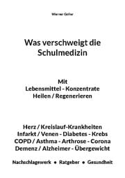 Cover von Was verschweigt die Schulmedizin