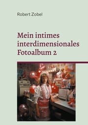 Cover von Mein intimes interdimensionales Fotoalbum 2