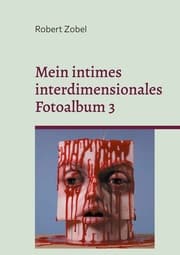 Cover von Mein intimes interdimensionales Fotoalbum 3