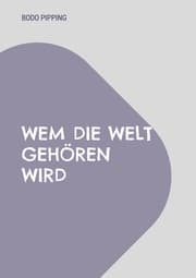 Cover von Wem die Welt gehören wird