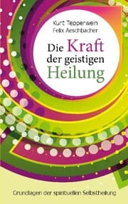 Cover von Die Kraft der geistigen Heilung